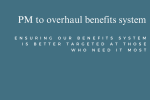 Benefits system overhaul 